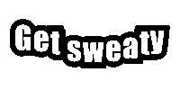 Get Sweaty Sticker by Sixtwo Pilates and Yoga