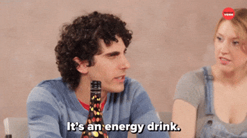 It's An Energy Drink