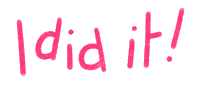 I Did It Yes Sticker by Catharina Stewart
