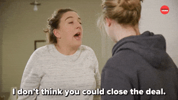 I Don't Think You Could Close