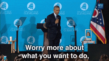 worry more about what you want to do barack obama GIF by Obama