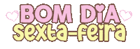 Bom Dia Friday Sticker