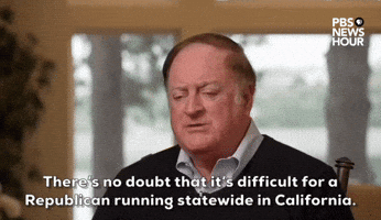 "It's difficult for a Republican...in California."