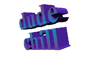 dude chill Sticker by AnimatedText