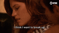 I Think I Want To Break Up
