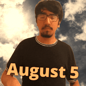 August 5 GIF