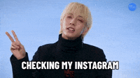 Checking My Instagram