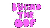 Behind The Oof Sticker by deladeso