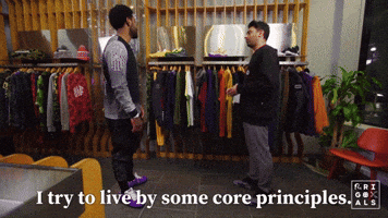 I Try To Live By Some Core Principles