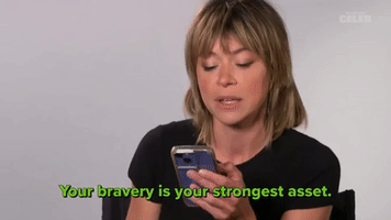 Your Bravery is Your Strongest Asset