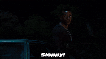 Sloppy!