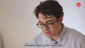 Science Has Gone Too Far