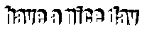 have a nice day Sticker by wildKitty