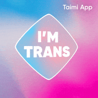 Im Trans GIF by Taimi
