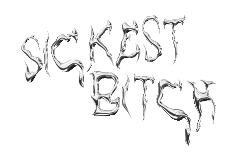 Sickest Bitch Sticker by KILLBOY
