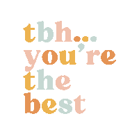 Tbh Youre The Best Sticker by Homebody Candle Co.