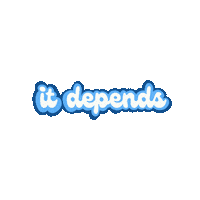 It Depends Physical Therapy Sticker