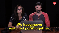 We Have Never Watched Porn Together