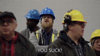 YOU SUCK!