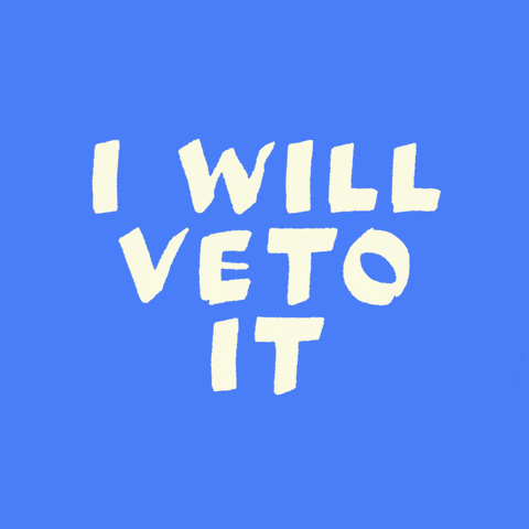 Text gif. Big marker letters spell out "I will veto it," and is circled with a yellow mark for emphasis against a blue background.