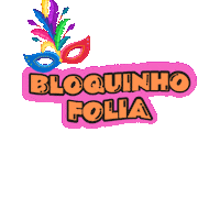 elistorycriativo carnaval folia bloquinho elistorycriativo carnaval Sticker