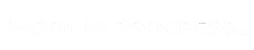 Work In Progress Text Sticker by LiveFRAME
