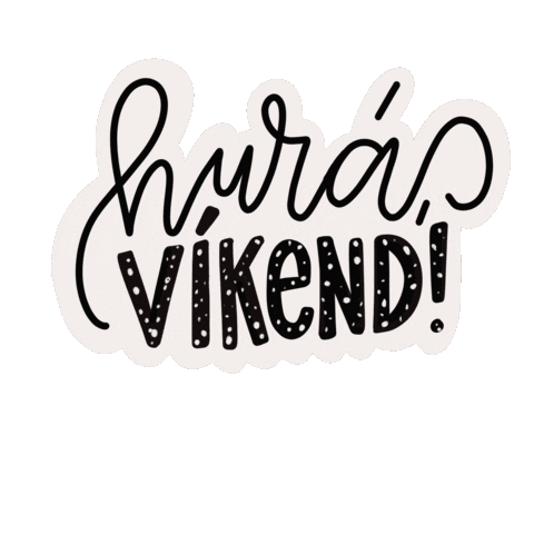 Vikend Hura Sticker