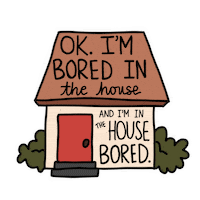 chloebohannon house bored tiktok quarantine Sticker