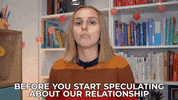 Relationship Speculate GIF by HannahWitton