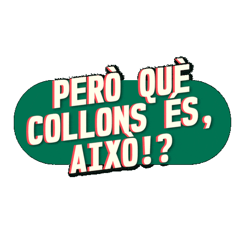 Humor Comedia Sticker by Alguna Pregunta Més?