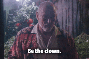 Be the Clown
