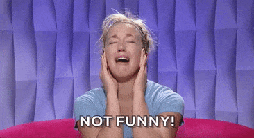 Not Funny GIF by Big Brother