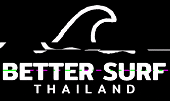 bettersurfthailand surf bst bettersurfthailand bettersurf GIF