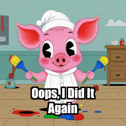 I Did It Again Oops GIF by The Pigasso