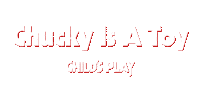 childs play chuck Sticker by Vertigo Releasing