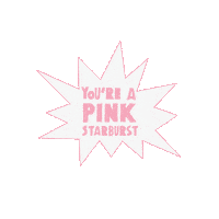 pink youareapinkstarburst Sticker by Starburst