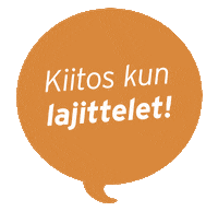 KiitosKunLajittelet recycle recycling speech bubble roska Sticker