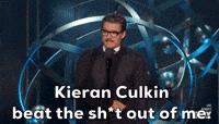 Kieran Culkin beat the sh*t out of me.