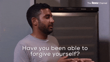 Have You Forgiven Yourself