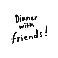 Eat Dinner With Friends Sticker