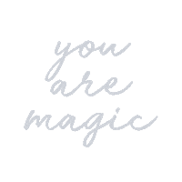 Quote You Are Magic Sticker by Wanderlustandco