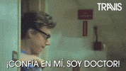 Spanish Medico GIF by Travis