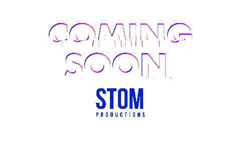 Coming Soon Sticker by STOM Productions