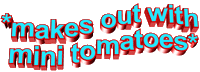 makes tomatoes Sticker by AnimatedText
