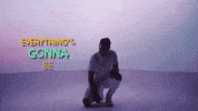 Everythings Gonna Be Alright GIF by Andy Grammer