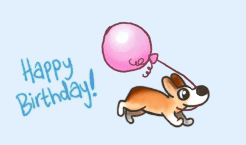 Illustrated gif. A corgi is running with all its might as it holds a balloon in its mouth. Text, "Happy Birthday!"