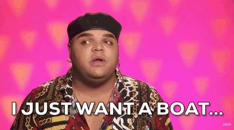 I Want Boat GIF by RuPaul's Drag Race