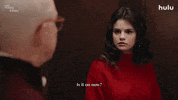 Is It On Selena Gomez GIF by HULU