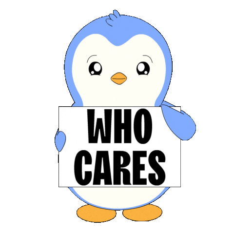 No One Cares What Sticker by Pudgy Penguins