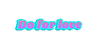 Do For Love Sticker
